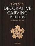 Load image into Gallery viewer, Twenty Decorative Carving Projects in Period Styles
