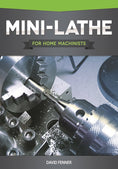 Load image into Gallery viewer, Mini-Lathe for Home Machinists
