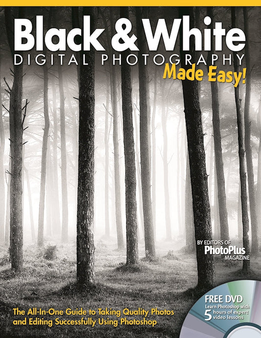 Black & White Digital Photography Made Easy