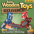 Load image into Gallery viewer, Zany Wooden Toys Reloaded!
