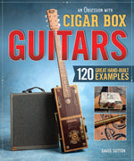 Obsession with Cigar Box Guitars, An