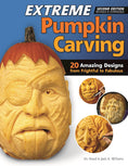 Load image into Gallery viewer, Extreme Pumpkin Carving, Second Edition Revised and Expanded
