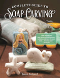 Load image into Gallery viewer, Complete Guide to Soap Carving
