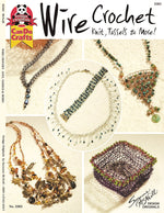 Wire Crochet Knits, Tassels & More