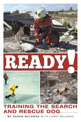 Load image into Gallery viewer, Ready! Training the Search and Rescue Dog
