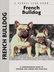 French Bulldog (Comprehensive Owner's Guide)