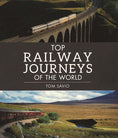 Load image into Gallery viewer, Top Railway Journeys of the World
