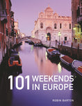 Load image into Gallery viewer, 101 Weekends in Europe
