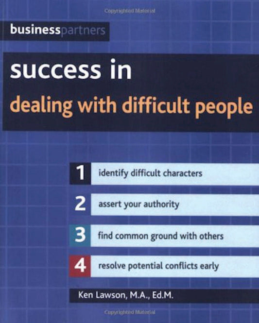 Success in Dealing with Difficult People