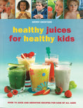 Load image into Gallery viewer, Healthy Juices for Healthy Kids
