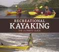 Load image into Gallery viewer, Recreational Kayaking The Ultimate Guide
