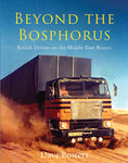 Load image into Gallery viewer, Beyond the Bosphorus: British Drivers on the Middle-East Routes

