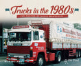 Load image into Gallery viewer, Trucks in the 1980s: The Photos of David Wakefield
