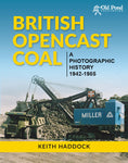 Load image into Gallery viewer, British Opencast Coal: A Photographic History 1942-1985
