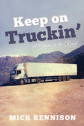 Load image into Gallery viewer, Keep on Truckin': 40 Years on the Road
