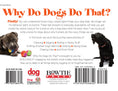Load image into Gallery viewer, Why Do Dogs Do That?
