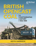 Load image into Gallery viewer, British Opencast Coal: A Photographic History 1942-1985
