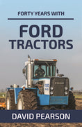 Load image into Gallery viewer, Forty Years with Ford Tractors

