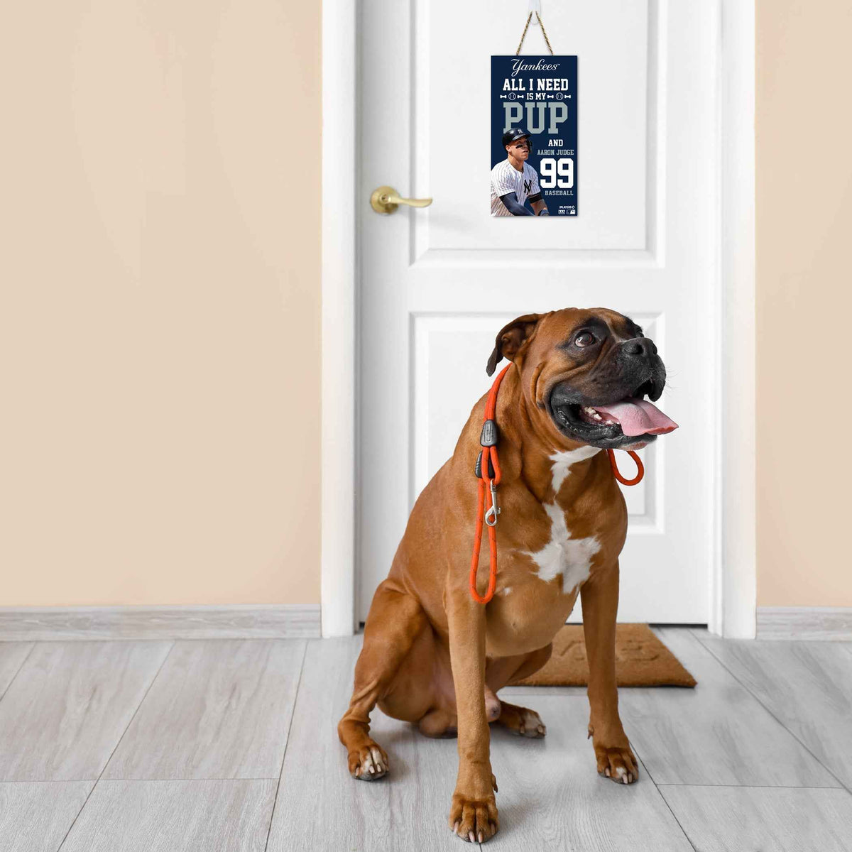 Aaron Judge "All I Need Is My Pup And Aaron Judge" Sign