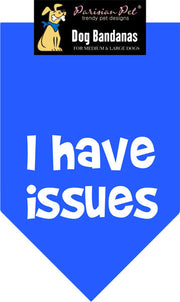 Parisian Pet 'I Have Issues' Bandana for Dogs & Cats - Fun, Comfortable, Blue Fashion Accessory