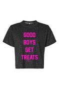 Load image into Gallery viewer, Good Boys Get Treats Crop Top | Gift for Dog Lovers & Pup Owners
