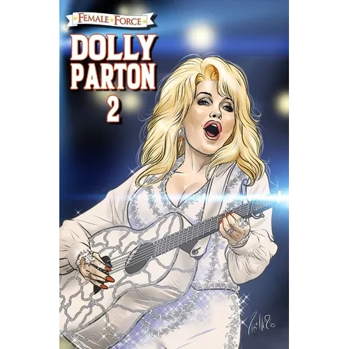 Female Force: Dolly Parton 2: The Sequel - Hardcover