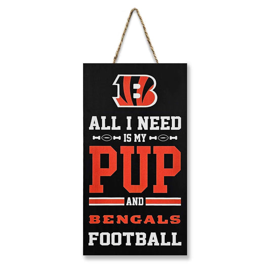 Cincinnati Bengals "All I Need Is My Pup And Football"