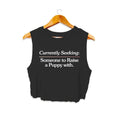 Load image into Gallery viewer, Currently Seeking Crop Top | Gift for Dog Lovers
