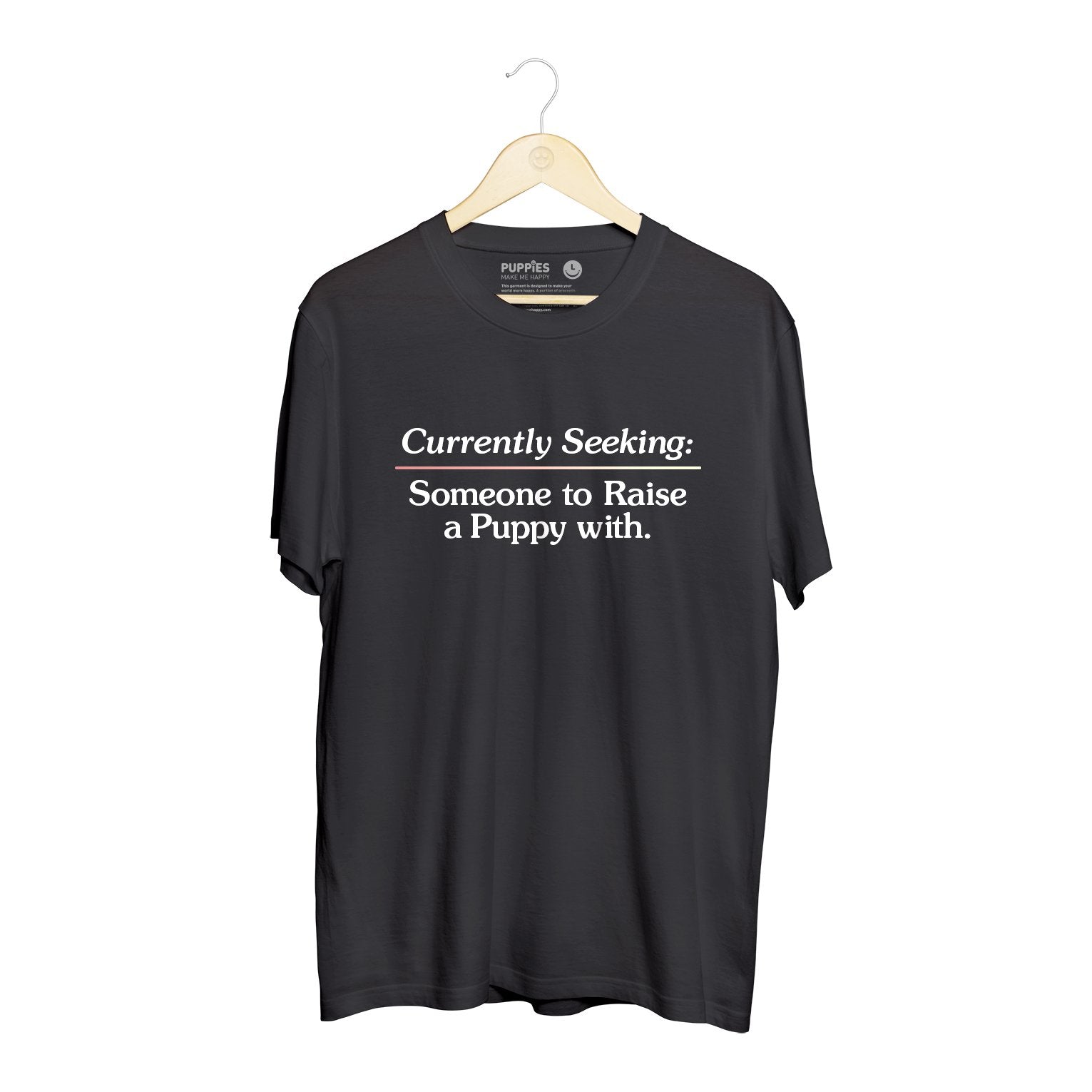 Currently Seeking | Puppies Soft Uni-Sex Shirt | Finding Dog Lovers