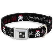 Dog Bone Seatbelt Buckle Collar - Angry Girl/Mad As Hell/You Make Me Sick