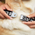 Load image into Gallery viewer, Dog Bone Seatbelt Buckle Collar - DUDE, I'M NOT YOUR BRO! Black/White
