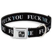 Buckle-Down Seatbelt Buckle Dog Collar - FUCK YOU/FUCK ME Black/White/Blue