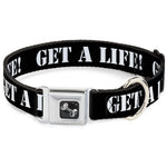 Dog Bone Seatbelt Buckle Collar - GET A LIFE! Black/White