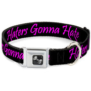 Dog Bone Seatbelt Buckle Collar - Haters Gonna Hate w/Gem Black/Fuchsia