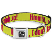 Dog Bone Seatbelt Buckle Collar - HMMM, I DON'T THINK SO! Yellow/Pink
