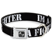 Dog Bone Seatbelt Buckle Collar - I'M A FIGHTER Black/White