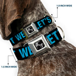 Dog Bone Seatbelt Buckle Collar - LET'S GET WEIRD Weathered Black/Bright Blue