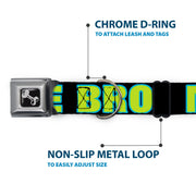Dog Bone Seatbelt Buckle Collar - NO CHANCE BRO Black/Turquoise/Green