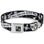 Dog Bone Seatbelt Buckle Collar - Only God Can Judge Me Black/White