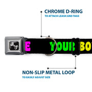 Dog Bone Seatbelt Buckle Collar - YOUR BOYFRIEND LOVES ME w/Kiss Black/Neon