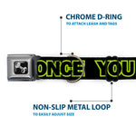 Dog Bone Seatbelt Buckle Collar - YOU ONLY LIVE ONCE Black/Neon Green