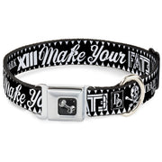 Dog Bone Seatbelt Buckle Collar - BD Skull MAKE YOUR FATE Black/White