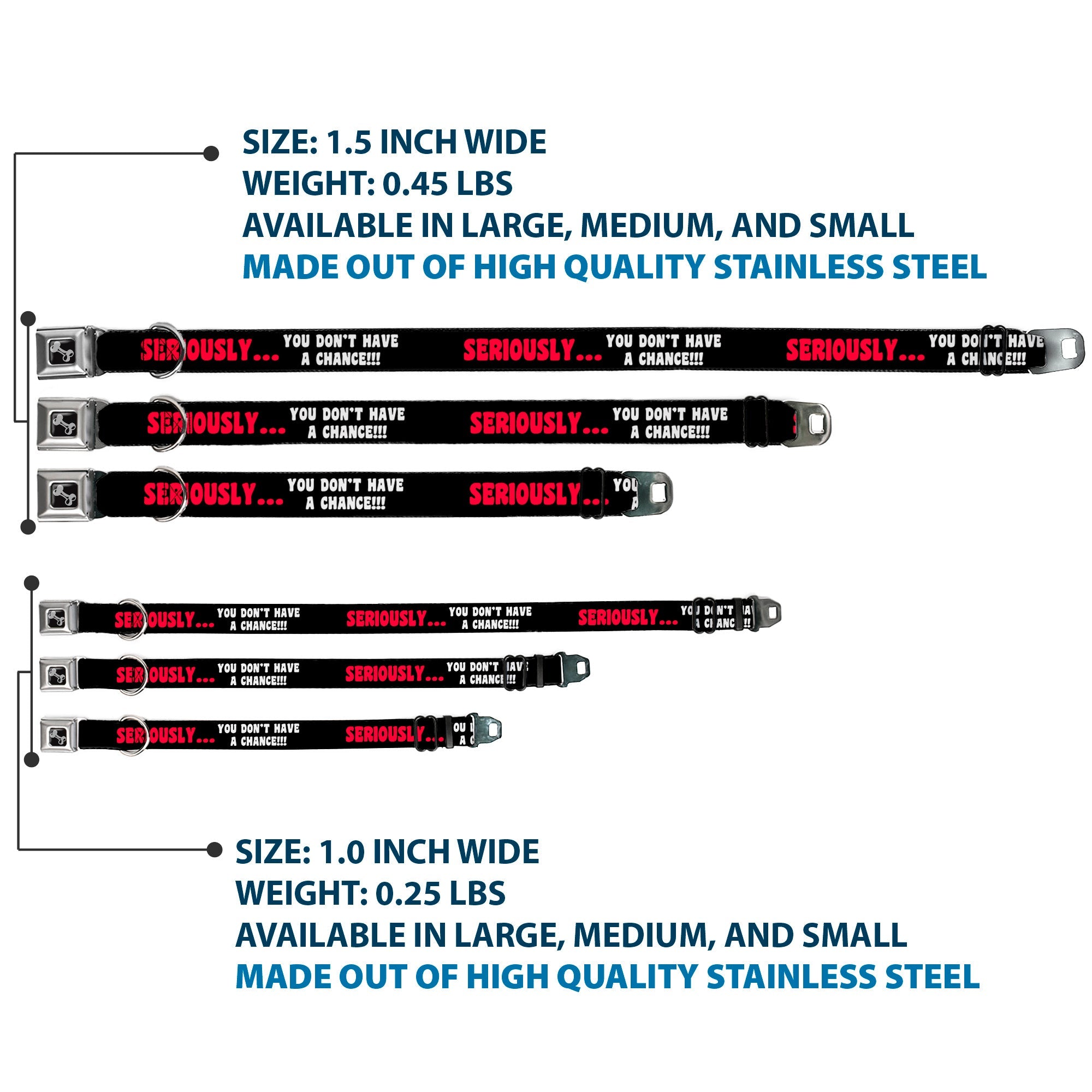 Dog Bone Seatbelt Buckle Collar - SERIOUSLYâ€¦YOU DON'T HAVE A CHANCE Black/Red/White
