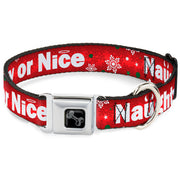 Dog Bone Seatbelt Buckle Collar - Christmas NAUGHTY OR NICE/Snowflakes Reds/White/Green