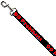 Buckle-Down Dog Leash - 99 PROBLEMS Black/Red