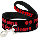 Buckle-Down Dog Leash - 99 PROBLEMS Black/Red