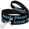 Load image into Gallery viewer, Buckle-Down Dog Leash - BITCH PLEASE Black/Blue/Gray

