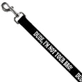Load image into Gallery viewer, Dog Leash - DUDE, I'M NOT YOUR BRO! Black/White
