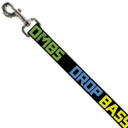 Dog Leash - DROP BASS NOT BOMBS Black/Blue/Yellow/Purple/Green