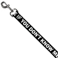 Load image into Gallery viewer, Dog Leash - DON'T BRO ME IF YOU DON'T KNOW ME Black/White/Red
